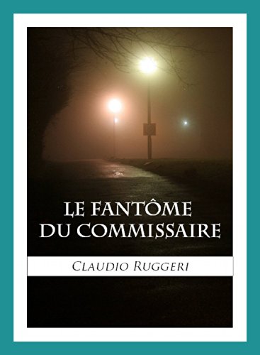 Le Fantôme Du Commissaire (French Edition)