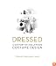 Dressed: A Century of Hollywood Costume Design
