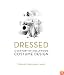 Dressed: A Century of Hollywood Costume Design