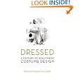 Dressed: A Century of Hollywood Costume Design