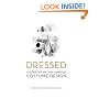 Dressed: A Century of Hollywood Costume Design