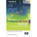 Pratique du mot m�dical