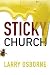 Sticky Church (Leadership Network Innovation)