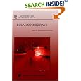 Solar Cosmic Rays (Astrophysics and Space Science Library, Volume 260) by L.I. Miroshnichenko