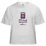 82nd Airborne: Jihad Military White T-Shirt by CafePress