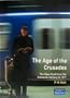 The Age of the Crusades: The Near East from the Eleventh Century to 1517 (History of the Near East)