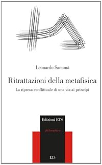 Ritrattazioni della metafisica. La ripresa conflittuale di una via ai principi: Leonardo Samonà