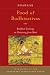 Food of Bodhisattvas: Buddhist Teachings on Abstaining from Meat