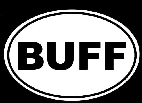 BUFF Gym Funny Euro Oval Solid 6" (color: WHITE) Die-Cut Vinyl Decal Window Sticker for Cars, Trucks, Windows, Walls, Laptops, and other stuff.