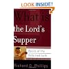 What Is The Lord's Supper? (Basics of the Reformed Faith) (Basics of the Reformed Faith)