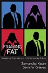 Framing Fat: Competing Constructions...