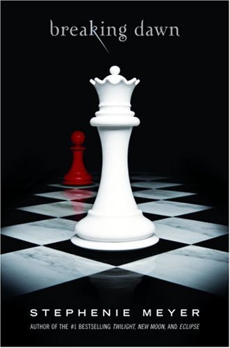 Breaking Dawn (The Twilight Saga, Book 4)