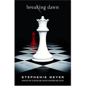 Breaking Dawn (The Twilight Saga, Book 4)