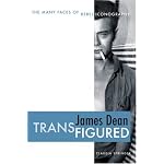 James Dean Transfigured: The Many Faces of Rebel Iconography book cover