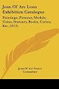 Joan Of Arc Loan Exhibition Catalogue: Paintings, Pictures, Medals, Coins, Statuary, Books, Curios, Etc. (1913)