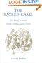 The Sacred Game: The Role of the Sacred in the Genesis of Modern Literary Fiction