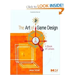The Art of Game Design: A book of lenses: A Book of Lenses