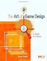 The Art of Game Design: A book of lenses by Jesse Schell
