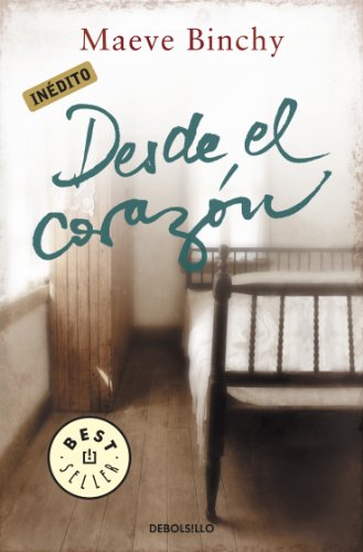 Desde el corazón (Spanish Edition)