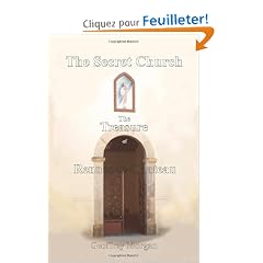 The Secret Church: The Treasure of Rennes-Le-Chateau