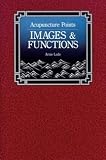 Acupuncture Points: Images & Functions