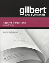 Gilbert Law Summaries on Secured Transactions