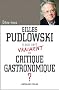 � quoi sert vraiment un critique gastronomique ?