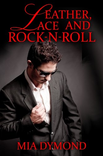 Leather, Lace and Rock-n-Roll (SEALS, Inc., Book 1) by Mia Dymond Leather, Lace and Rock-n-Roll (SEALS, Inc., Book 1) by Mia Dymond