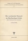 Zoom Produkt-Bild: Die vorr&ouml;mische Eisenzeit im Elde-Karthane-Gebiet (Kreis Perleberg und Kreis Ludwigslust) (Beitr&auml;ge zur Ur- und Fr&uuml;hgeschichte der Bezirke Rostock, Schwerin und Neubrandenburg 3)