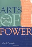 Buy : Arts of Power: Statecraft and Diplomacy (Cross-Cultural Negotiation Books)