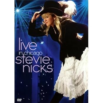 Stevie Nicks: Live in Chicago