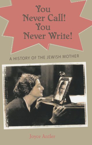 you never call you never write a history of the jewish mother