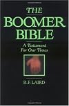 BOOMER BIBLE: A TESTAMENT FOR OUR TIMES