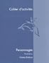 Cahier D'Activites: Personnages (French Edition)
