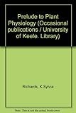 Prelude to plant physiology