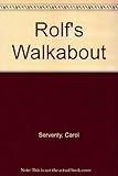 Rolf's walkabout