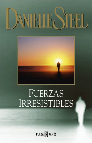 Fuerzas irresistibles (Spanish Edition)