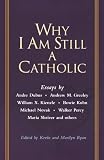 Why I Am Still a Catholic