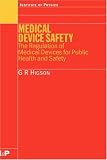Review Taylor & Francis  / Medical Device Safety: The Regulation of Medical Devices for Public Health and Safety