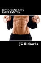 Put Downs and Paper Panties