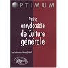 Petite encyclop�die de culture g�n�rale