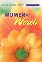 Women of Worth Bible Study (Focus on the Family: Women)