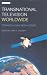 Transnational Television Worldwide: Towards a New Media Order