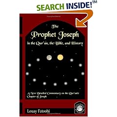 The Prophet Joseph in the Qur'an, the Bible, and History