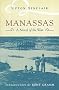 Manassas: A Novel of the Civil War (Classics of Civil War Fiction)