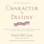 Character Is Destiny: Inspiring Stories Every Young Person Should Know and Every Adult Should Remember (Modern Library Classics)