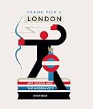 Frank Pick's London : art, design and the modern city