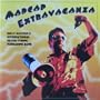Madcap Extravaganza