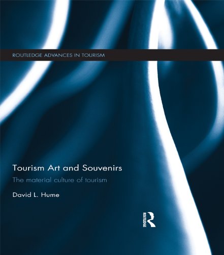 Tourism Art and Souvenirs: The Material Culture of Tourism (Routledge Advances in Tourism)