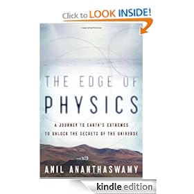 The Edge of Physics: A Journey to Earth's Extremes to Unlock the Secrets of the Universe